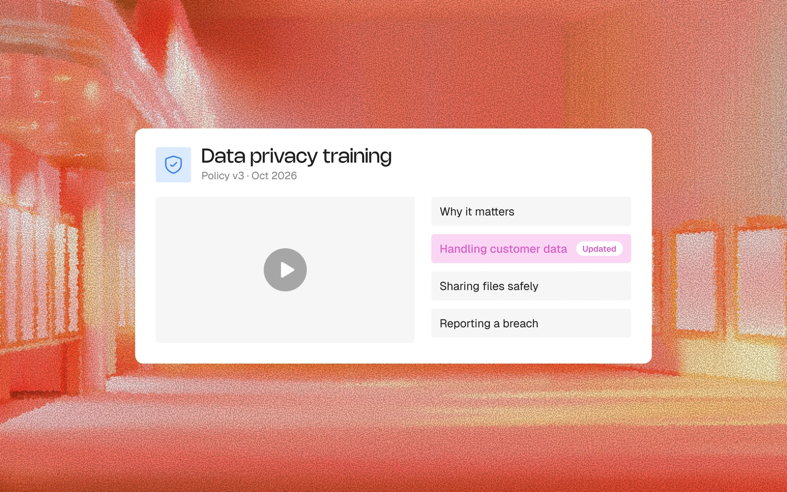 Compliance training that tracks the policy