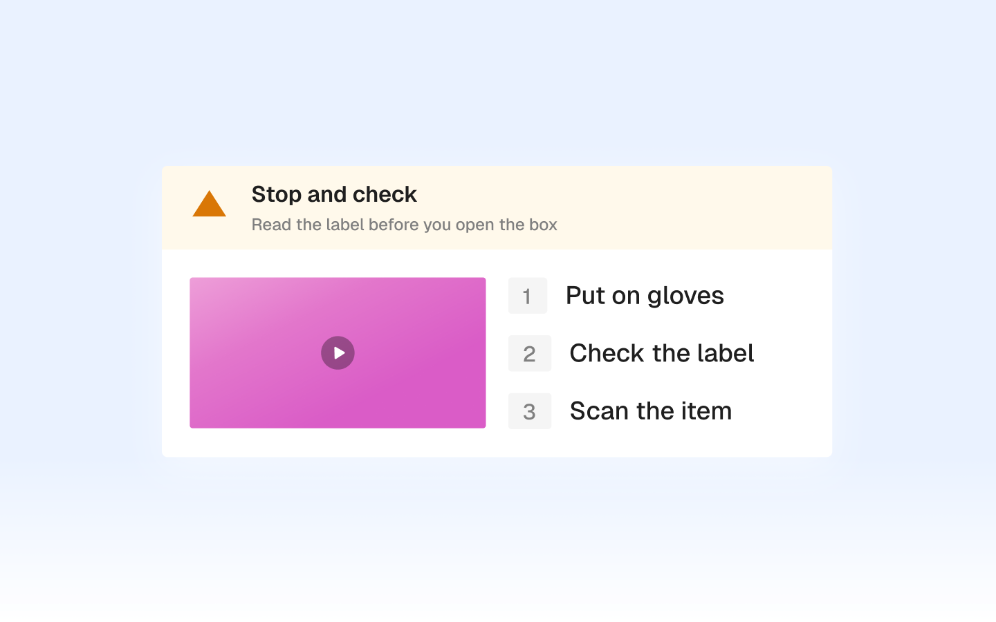 Safety and handling steps